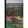 The Old Families of Salisbury and Amesbury, Massachusetts; With Some Related Families of Newbury, Haverhill, Ipswich and Hampton
