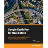 Google Earth Pro for Real Estate: Learn how to use Google Earth Pro for your real estate business