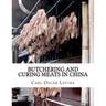 Butchering and Curing Meats In China