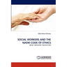 Social Workers and the Nasw Code of Ethics