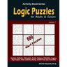 Logic Puzzles for Adults & Seniors: 500 Hard Puzzles (Sudoku, Shikaka, Calcudoku, Creek, Hakyuu, Fillomino, Suguru, Skyscrapers, Killer Sudoku, Binary