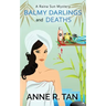 Balmy Darlings and Deaths: A Raina Sun Mystery: A Chinese Cozy Mystery