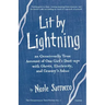 Lit by Lightning: An Occasionally True Account of One Girl's Dust-ups with Ghosts, Electricity, and Granny's Ashes