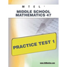 MTEL Middle School Mathematics 47 Practice Test 1