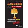 Armageddon 2022: Russia & China Opposes India & The West; Global Crisis - Nuclear Threats - Cyber Warfare; Exposed