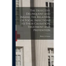 The Defective Delinquent and Insane, the Relation of Focal Infections to Their Causation, Treatment and Prevention