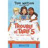 Trouble at Table 5: The Candy Caper