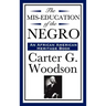 The MIS-Education of the Negro (an African American Heritage Book)
