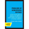Problems of Hemispheric Defense: Lectures Delivered Under the Auspices of the Committee on International Relations on the Berkeley Campus of the Unive