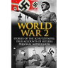 World War 2: Stories Of The Schutzstaffel: True Accounts Of Hitler's Personal Bodyguards