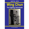 Wing Chun - The Fighting Techniques