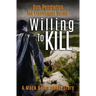 Willing to Kill, the Executioner: Mack Bolan Short Story