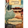 Finding Love in Tombstone Arizona