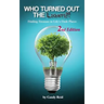 Who Turned Out the Lights?!: Finding Treasure in Life's Dark Places