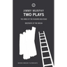 Two Plays: The Kings of the Kilburn High Road/Brothers of the Brush