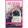 Murder in the Rose Garden: A Scent with Love Cozy Mystery