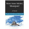 Mont-Saint-Michel, Montjoie!