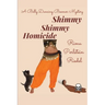 Shimmy Shimmy Homicide: A Belly Dancing Boomer Mystery