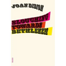 Slouching Towards Bethlehem: Essays