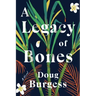 A Legacy of Bones