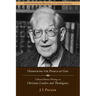 Honouring the People of God: Collected Shorter Writings of J.I. Packer on Christian Leaders and Theologians