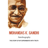 Mohandas K. Gandhi, Autobiography: The Story of My Experiments with Truth