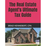 The Real Estate Agent's Ultimate Tax Guide: 2022 Edition (2021 Tax Filing Year)