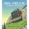 Big Truck Little Island