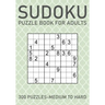 Sudoku Puzzle Book for Adults - 300 Puzzles - Medium to Hard