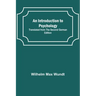 An Introduction to Psychology; Translated from the Second German Edition