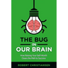 The Bug in Our Brain: How Raising Your Self-Worth Clears the Path to Success