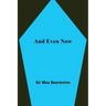 And Even Now