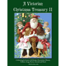 A Victorian Christmas Treasury II