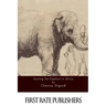 Hunting the Elephant in Africa