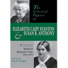 The Selected Papers of Elizabeth Cady Stanton and Susan B. Anthony: Against an Aristocracy of Sex, 1866 to 1873