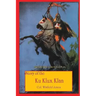 Story of the Ku Klux Klan