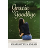 Gracie Goodbye