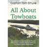 All About Towboats: An Informative Handbook for People Who Enjoy Learning About Towboats That Work Inland Waterways