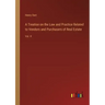 A Treatise on the Law and Practice Related to Vendors and Purchasers of Real Estate: Vol. II