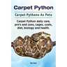 Carpet Python. Carpet Pythons As Pets. Carpet Python daily care, pro's and cons, cages, costs, diet, biology and health.