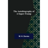 The Autobiography of a Super-Tramp