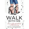 Walk With Me