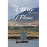 A Wisp of Flame: The Story of Ailean "Nan Sop" Maclean - Scotland's Last Viking Pirate