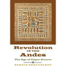 Revolution in the Andes: The Age of Túpac Amaru