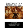 The Dream of a Ridiculous Man