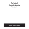 The National geographic Magazine (Volume XIII) Year 1902