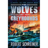 The Wolves and the Greyhounds