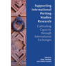 Supporting International Writing Studies Research: Cultivating Capacity through International Exchanges