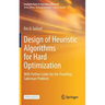 Design of Heuristic Algorithms for Hard Optimization: With Python Codes for the Travelling Salesman Problem