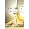 Prophecy: God's Divine Communications Media